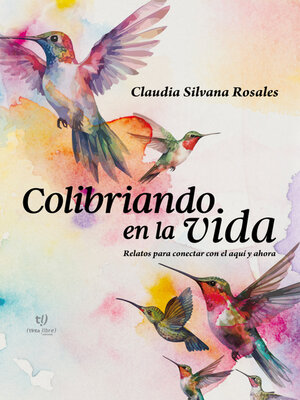 cover image of Colibriando en la vida